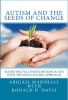 Autism and the Seeds of Change